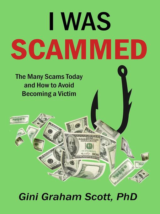 Title details for I Was Scammed by Gini Graham Scott PhD - Wait list